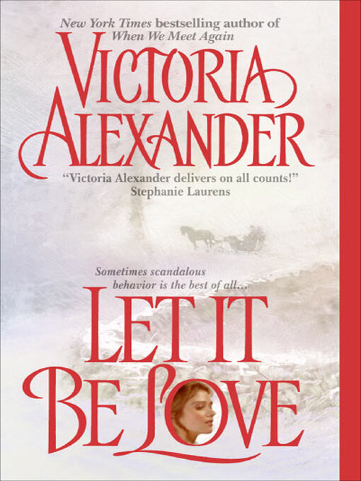 Title details for Let It Be Love by Victoria  Alexander - Available